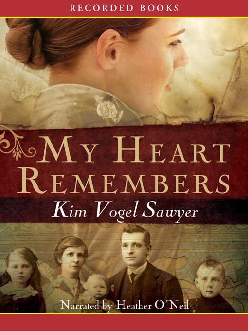 Title details for My Heart Remembers by Kim Vogel Sawyer - Wait list